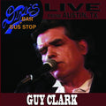 the album cover for Guy Clark - Live From Dixie's Bar and Bus Stop