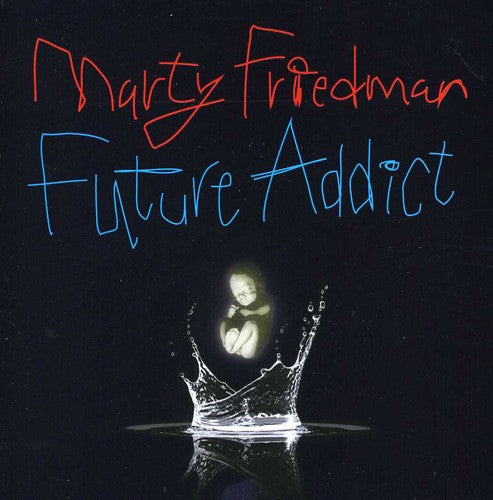 the album cover for Marty Friedman - Future Addict