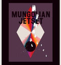 the album cover for Mungolian Jetset - Mungodelics