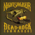 the album cover for Nightstalker - Dead Rock Commandos