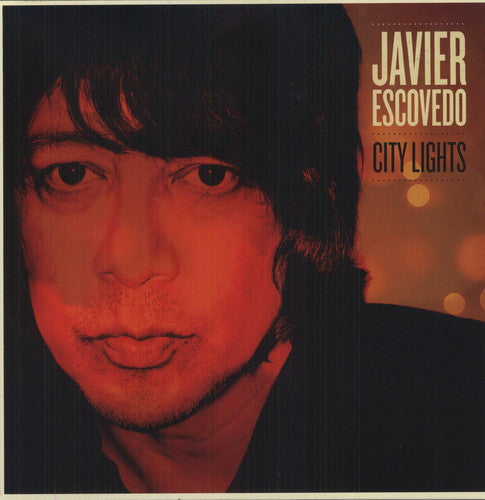 the album cover for Javier Escovedo - City Lights [Import]
