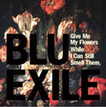 the album cover for Blu & Exile - Give Me My Flowers While I Can Still Smell Them