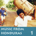 the album cover for Music From Honduras 1 - Music From Honduras, Vol. 1