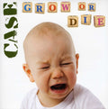 the album cover for Case - Grow Or Die EP [Vinyl]