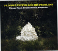 the album cover for Gregory Pepper - Escape from Crystal Skull Mountain