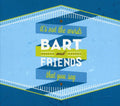 the album cover for Bart - It's Not the Words That You Say