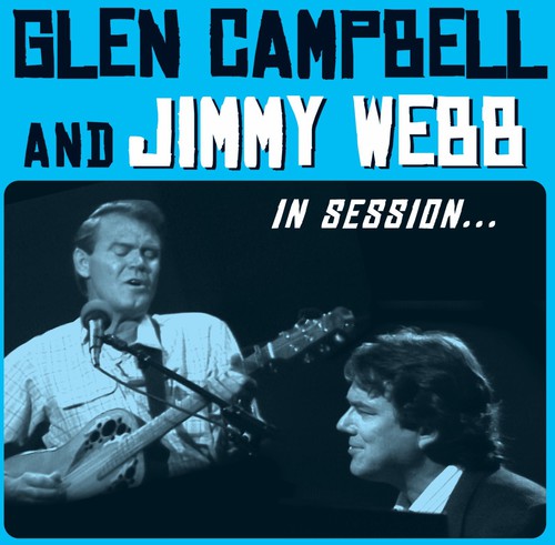 the album cover for Glen Campbell & Jimmy Webb - In Session