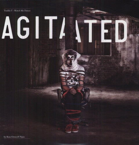the album cover for Toddla T - Watch Me Dance: Agitated By Ross Orton and Pipes