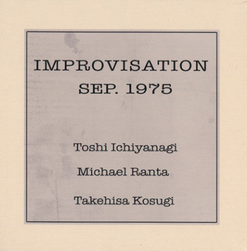 the album cover for Ichiyanagi/Michael Ranta/Takehisa Toshi Kosugi - Improvisation Sep. 1975