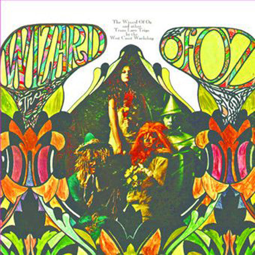 the album cover for West Coast Workshop - The Wizard Of Oz and Other Trans-Love Trips