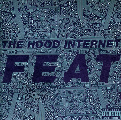 the album cover for Hood Internet - Feat