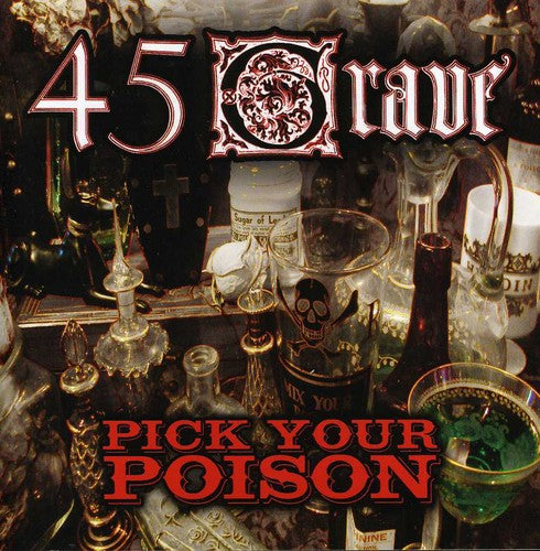 the album cover for 45 Grave - Pick Your Poison