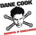 the album cover for Dane Cook - Harmful If Swallowed
