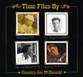 the album cover for Country Mcdonald Joe - Time Flies By