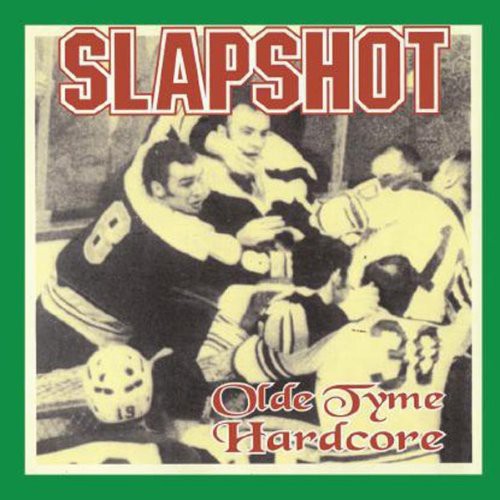 the album cover for Slapshot - Olde Tyme Hardcore