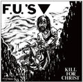 the album cover for FUS - Kill for Christ