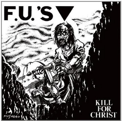 the album cover for FUS - Kill for Christ