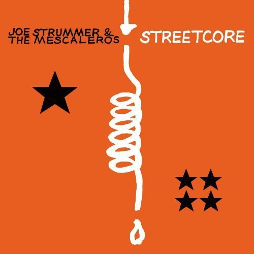 the album cover for Joe Strummer & The Mescaleros - Streetcore [Remastered]