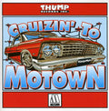 the album cover for Cruzin To Motown - Cruzin To Motown #1
