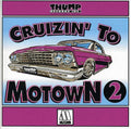 the album cover for Cruzin To Motown - Cruzin To Motown #2