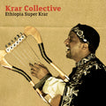 the album cover for Krar Collective - Ethiopia Super Krar