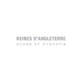 the album cover for Reines Dangleterre - Globe Et Dynastie