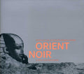 the album cover for Watcha Bi Clan Kidude Baraka & More - Orient Noir: A West Eastern Divan