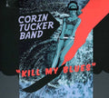 the album cover for Corin Tucker - Kill My Blues