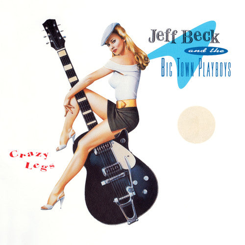 the album cover for Jeff Beck - Crazy Legs [Remastered] [Limited Edition]