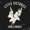 the album cover for Chris Knight - Little Victories