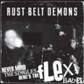the album cover for Rust Belt Demons - Never Mind the Singles Here's