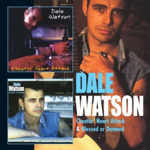 the album cover for Dale Watson - Cheatin' Heart Attack & Blessed Or Damned [Import]