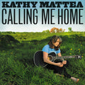 the album cover for Kathy Mattea - Calling Me Home