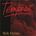 the album cover for Bob Dylan - Tempest [2LP/1CD]