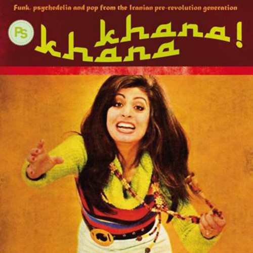 the album cover for Zendooni Funk Psychedelia & Pop From The Iranian - Khana Khana: Funk, Psychedelia and Pop from the Iranian Pre-RevolutionGeneration, Vol. 2