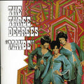 the album cover for Three Degrees - Maybe: Deluxe Special Edition [Import]