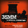 the album cover for Cast Recordings - 35MM: A Musical Exhibition