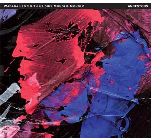 the album cover for Wadada Smith Leo & Louis Moholo-Moholo - Ancestors