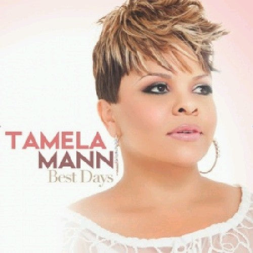 the album cover for Tamela Mann - Best Days