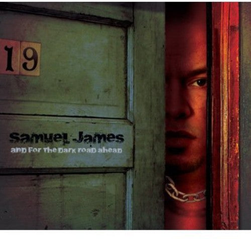 the album cover for Samuel James - And For The Dark Road Ahead