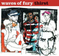 the album cover for Waves Of Fury - Thirst