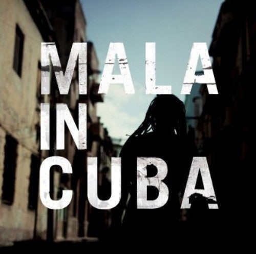 the album cover for Mala - Mala In Cuba