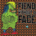 the album cover for Fiend Without A Face - Fiend Without a Face