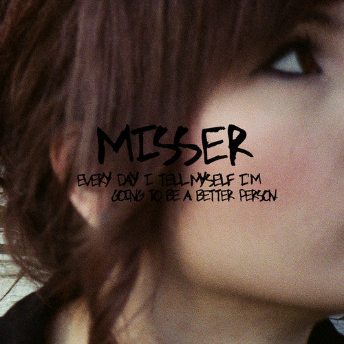 the album cover for Misser - Every Day I Tell Myself I'm Going To Be