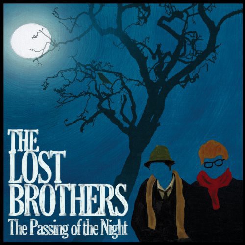 the album cover for The Lost Brothers - Passing Of The Night
