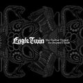 the album cover for Eagle Twin - Feather Tipped The Serpent Scale [Deluxe]