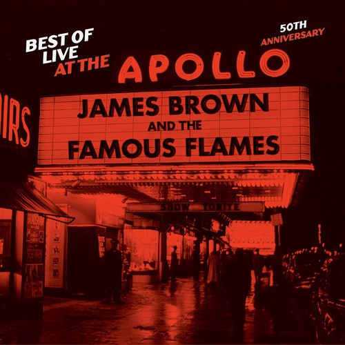 the album cover for James Brown - Best of Live at the Apollo: 50th Anniversary