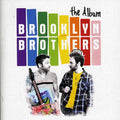 the album cover for Brooklyn Brothers - The Album