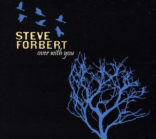 the album cover for Steve Forbert - Over with You