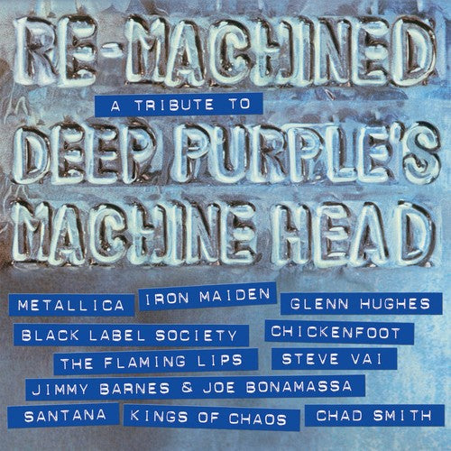 the album cover for Re-Machined Tribute To Deep Purples Machine Head - Re-Machined: Deep Purple Tribute